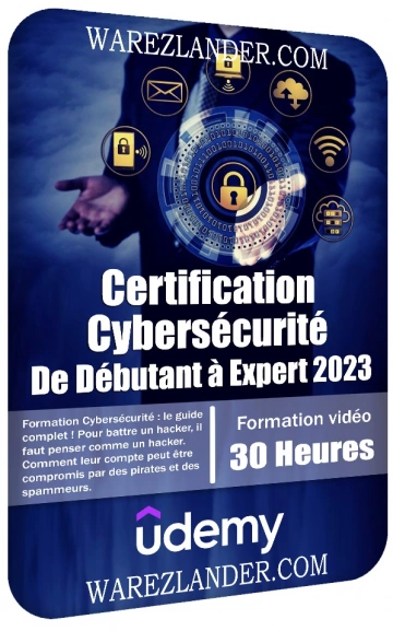 Certification Cybersécurité : De Débutant à Expert 2023 [Tutoriels]
