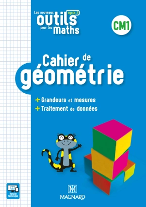Les nouveaux Outils pour les maths - Cahier de géométrie - CM1 [Livres]