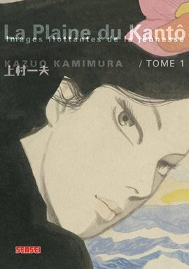 LA PLAINE DU KANTÔ (KAZUO KAMIMURA) INTÉGRALE 3 TOMES  [Mangas]