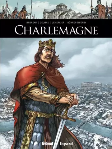 Ils ont fait l'Histoire -3- Charlemagne  [BD]