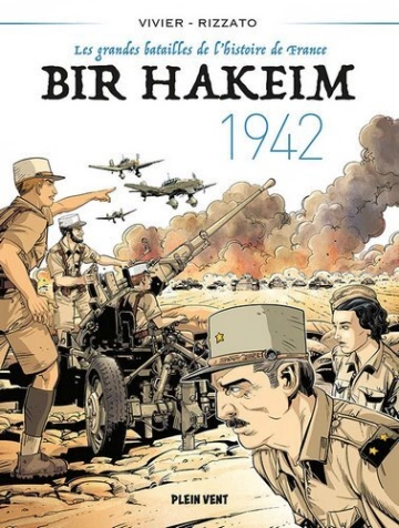 Les grandes batailles de l'histoire de France T01 - Bir Hakeim 1942  [BD]