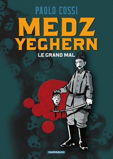 Medz Yeghern- Le Grand Mal [BD]