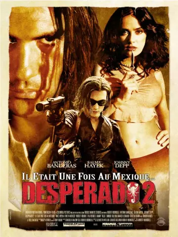 Desperado 2 - Il était une fois au Mexique  [HDLIGHT 1080p] - MULTI (TRUEFRENCH)