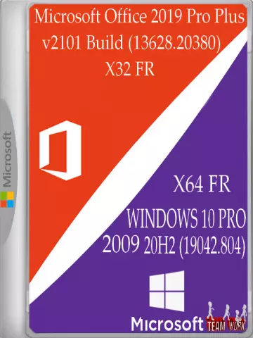 WINDOWS 10 PRO 2009 20H2 (19042.804) X64 FR & Office 2019 Pro Plus v2101 Build 13628.20380 X32 FR