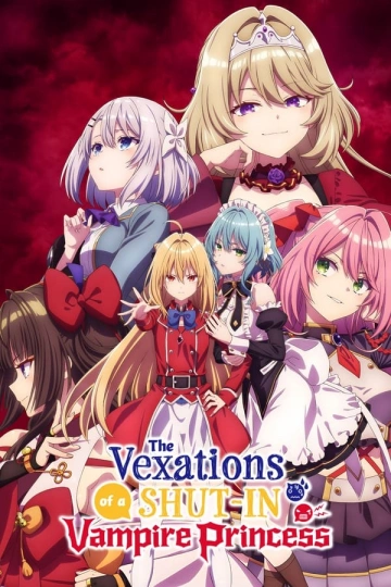 The Vexations of a Shut-In Vampire Princess - Saison 1 - vostfr
