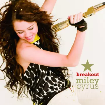 Miley Cyrus - Breakout  [Albums]