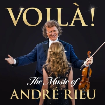 Andre Rieu - Voilà! The Music of Andre Rieu [Albums]