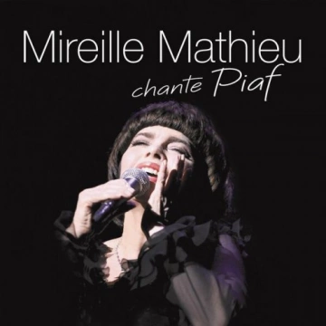 Mireille Mathieu - Mireille Mathieu chante Piaf [Albums]