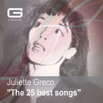 Juliette Gréco - The 25 best songs [Albums]