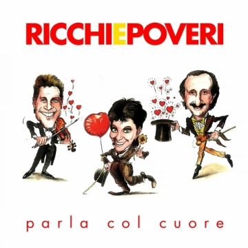 Ricchi E Poveri - Parla col cuore (1999/2023) [Albums]
