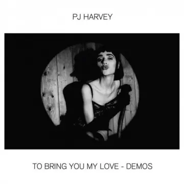 PJ Harvey - To Bring You My Love - Demos  [Albums]
