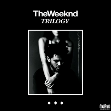 The Weeknd - Trilogy (Original Version) [Albums]