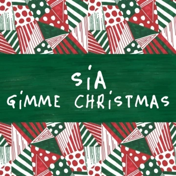 Sia - Gimme Christmas [Albums]