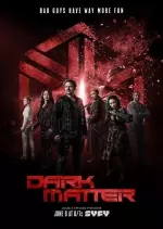 Dark Matter - Saison 3 - vostfr