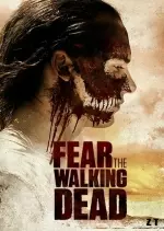 Fear The Walking Dead - Saison 3 - vostfr